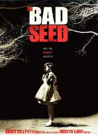  The Bad Seed